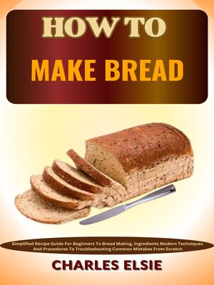 cover image of HOW TO MAKE BREAD